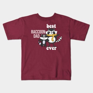 best raccoon dad ever Kids T-Shirt